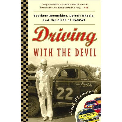 Driving with the Devil - by  Neal Thompson (Paperback)