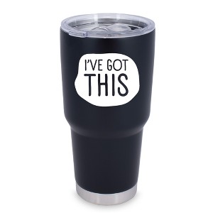 100 North 30 Ounce Stainless Steel On the Go Travel Tumbler With Push Top Lid, I've Got This Black - 1 of 4