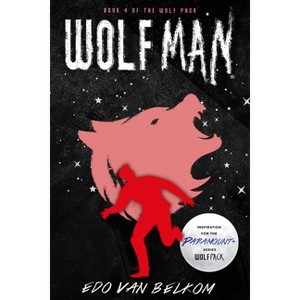 Wolf Man - by  Edo Van Belkom (Paperback) - 1 of 1