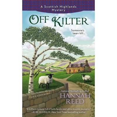 Off Kilter - (Scottish Highlands Mystery) by  Hannah Reed (Paperback)