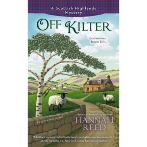 Off Kilter - (Scottish Highlands Mystery) by  Hannah Reed (Paperback) - 1 of 1