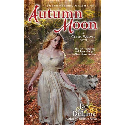 Autumn Moon - (Celtic Wolves Novel) by  Jan Delima (Paperback)