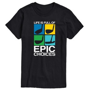 Men's - Instant Message - Life is Full of Epic Choice Golf Short Sleeve Graphic T-Shirt - 1 of 4