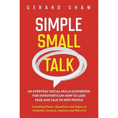 Simple Small Talk - by  Gerard Shaw (Paperback)