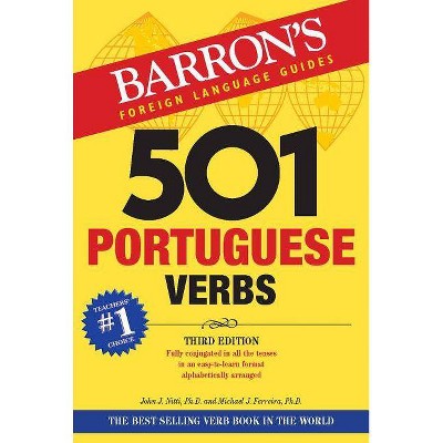 501 Portuguese Verbs - (Barron's 501 Verbs) 3rd Edition by  John J Nitti & Michael J Ferreira (Paperback)