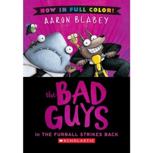 The Bad Guys in the Furball Strikes Back (Color Edition) - by  Aaron Blabey (Hardcover) - 1 of 1