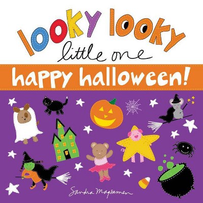 Looky Looky Little One Happy Halloween - by  Sandra Magsamen (Board Book)