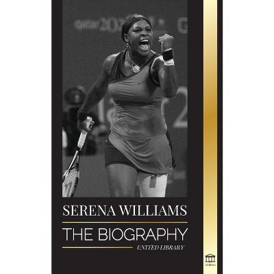 Serena Williams - (Athletes) by  United Library (Paperback)