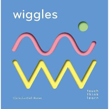 Touchthinklearn: Wiggles - (Touch Think Learn) by  Claire Zucchelli-Romer (Board Book)