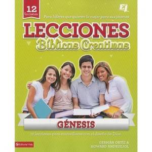 Lecciones Bíblicas Creativas: Génesis - (Especialidades Juveniles / Lecciones Bíblicas Creativas) by  Germán Ortiz & Howard Andruejol (Paperback) - 1 of 1
