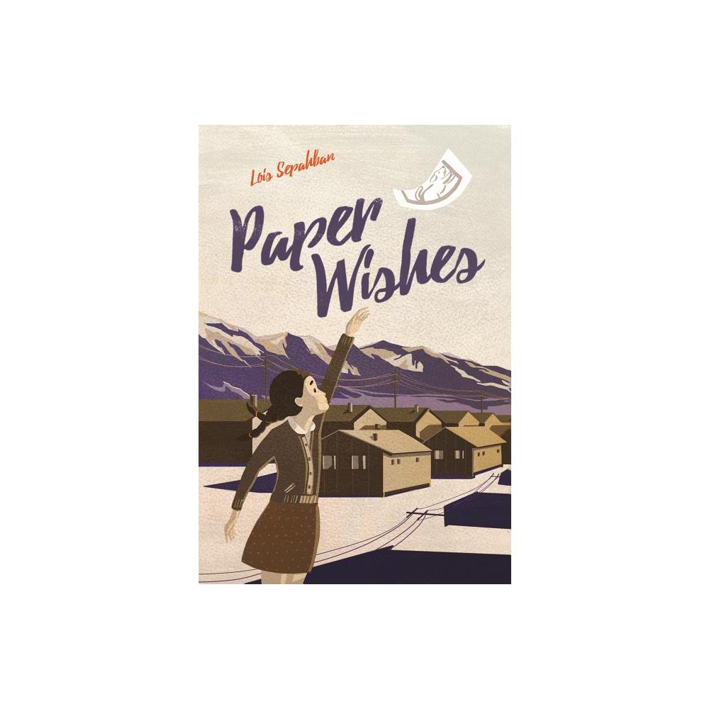 ISBN 9781250104144 product image for Paper Wishes - (Cumulative Research: June/Dec 90) by Lois Sepahban (Paperback) | upcitemdb.com