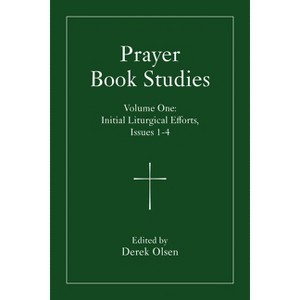 Prayer Book Studies Volume One - by Derek Olsen - 1 of 1