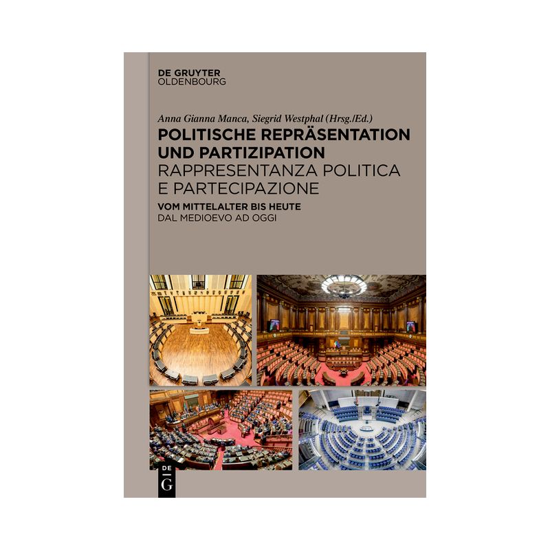 Politische Repräsentation Und Partizipation / Rappresentanza Politica E Partecipazione - by  Anna Gianna Manca & Siegrid Westphal (Hardcover), 1 of 2