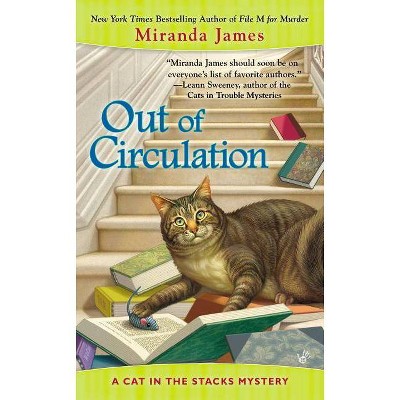 Out of Circulation - (Cat in the Stacks Mysteries) by  Miranda James (Paperback)