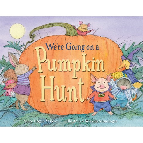 We're Going on a Pumpkin Hunt - by  Mary Wilcox (Hardcover) - image 1 of 1