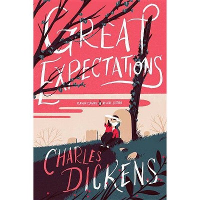 Great Expectations - (Penguin Classics Deluxe Edition) 150th Edition by  Charles Dickens (Paperback)