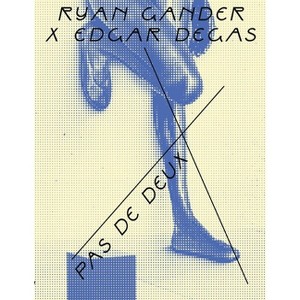 Ryan Gander X Edgar Degas - (Paperback) - 1 of 1