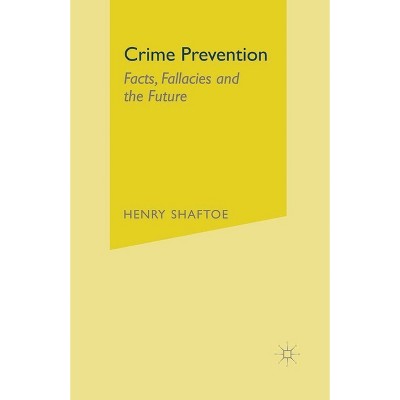 Crime Prevention - by  Henry Shaftoe (Paperback)