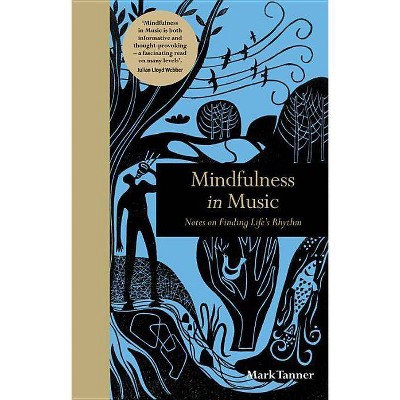 Mindfulness in Music - by  Mark Tanner (Hardcover)