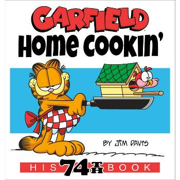 Garfield Home Cookin' - by  Jim Davis (Paperback)