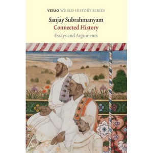 Connected History - (Verso World History) by  Sanjay Subrahmanyam (Paperback) - 1 of 1