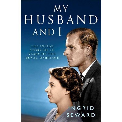 My Husband and I - by  Ingrid Seward (Paperback)