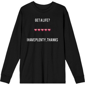 Gamer "Get A Life? I Have Plenty" Adult Crew Neck Long Sleeve Tee - 1 of 3
