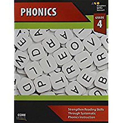 Core Skills Phonics Workbook Grade 4 - by  Houghton Mifflin Harcourt (Paperback)