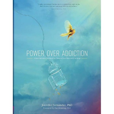 Power Over Addiction - by  Jennifer Fernandez (Paperback)