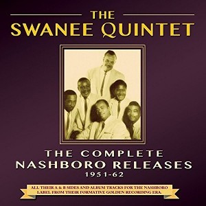 Swanee Quintet - Complete Nashboro Releases 1951-62 (CD) - 1 of 1