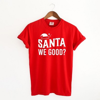 Simply Sage Market Women's Santa We Good Short Sleeve Garment Dyed Tee