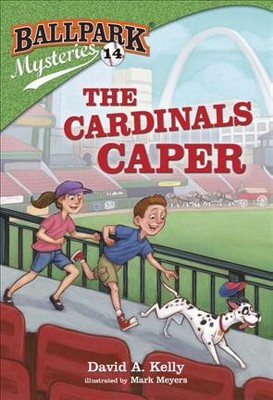 The Cardinals Caper - (Ballpark Mysteries) by  David A Kelly (Paperback)