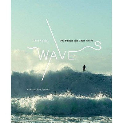 Waves - by  Thom Gilbert (Hardcover)