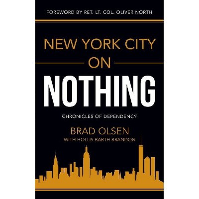 New York City on Nothing - by  Brad Olsen (Paperback)