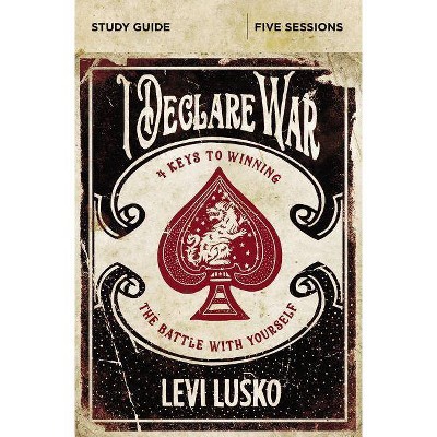 I Declare War Study Guide - by  Levi Lusko (Paperback)