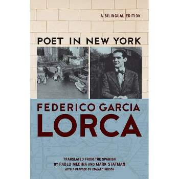 Poet in New York/Poeta En Nueva York - by  Frederico García Lorca (Paperback)