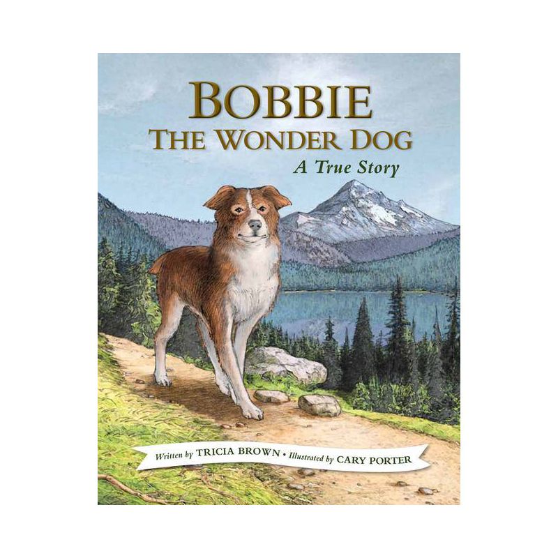 Bobbie the Wonder Dog - by  Tricia Brown (Paperback), 1 of 2