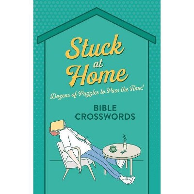 Stuck at Home Bible Crosswords - (Paperback)