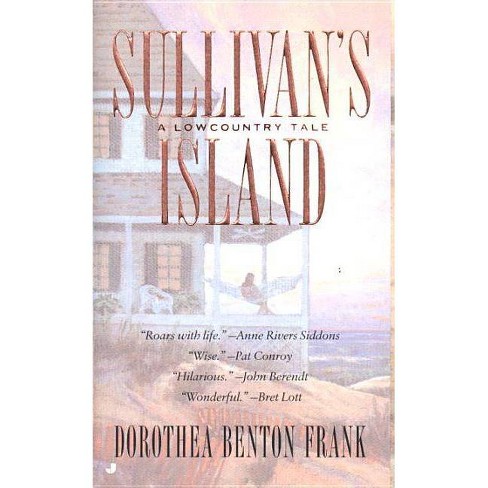 Sullivan S Island Lowcountry Tales Paperback By Dorothea Benton Frank Paperback Target