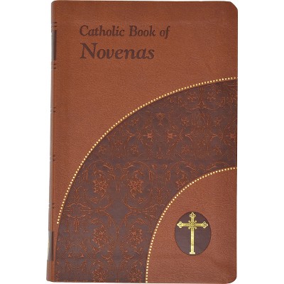 Catholic Book Of Novenas - By Lawrence G Lovasik (leather Bound) : Target