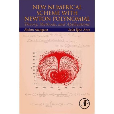 New Numerical Scheme with Newton Polynomial - by  Abdon Atangana & Seda Igret Araz (Paperback)