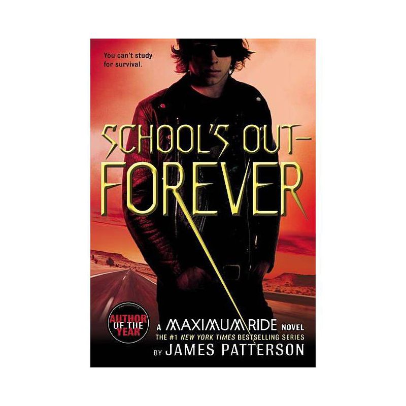 School's Out--Forever - (Maximum Ride) by  James Patterson (Paperback), 1 of 2
