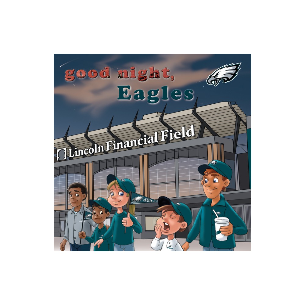 Good Night, Eagles - (Good Night, Team Books) by Brad M Epstein (Board Book)