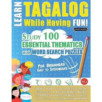 Learn Tagalog While Having Fun! - For Beginners - by  Linguas Classics (Paperback)