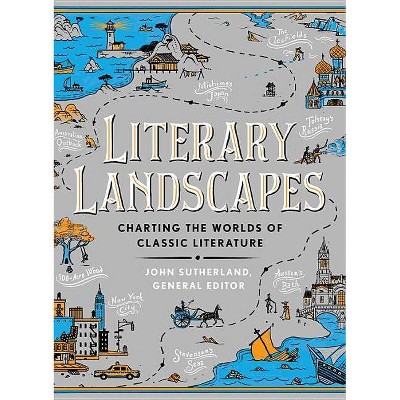 Literary Landscapes - (Literary Worlds) by  John Sutherland (Hardcover)