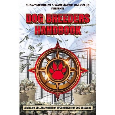 Dog Breeders Handbook - by  Michael Huff (Paperback)