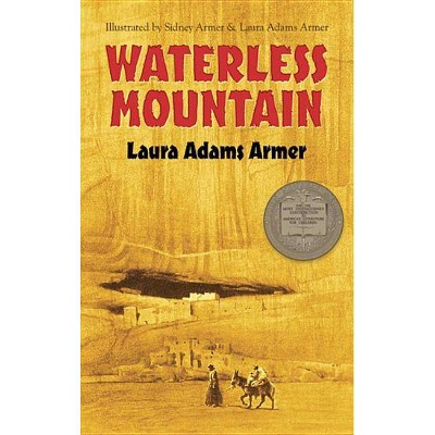 Waterless Mountain - by  Laura Adams Armer (Paperback)