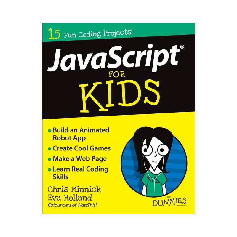 JavaScript for Kids for Dummies - (For Dummies (Computers)) by  Chris Minnick & Eva Holland (Paperback), 1 of 2