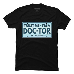 Men's Design By Humans Trust Me I'm a Doc-tor License Plate By punsalan T-Shirt - 1 of 2