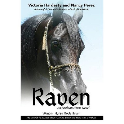 Raven - by  Victoria Hardesty & Nancy Perez (Paperback)